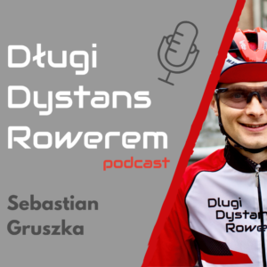 długi dystans rowerem podcast