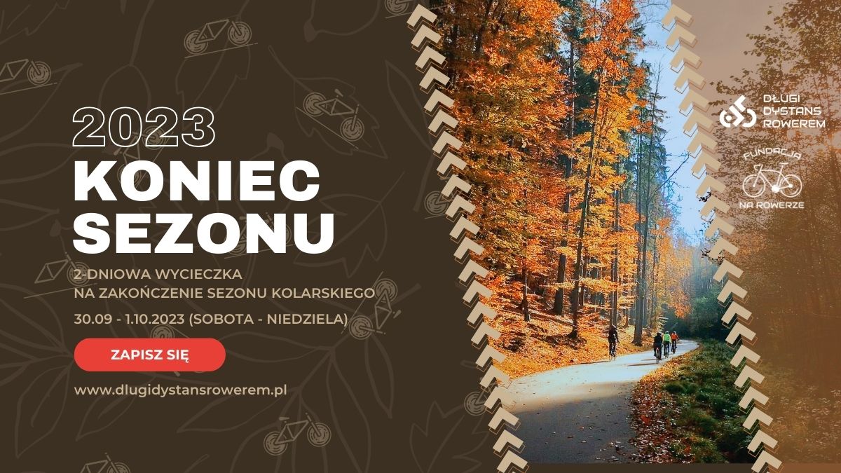 grafika z napisem koniec sezonu 2023 w tle zdjęcie z kolarzami jadącymi po drodze asfaltowej wśród drzew jesienią